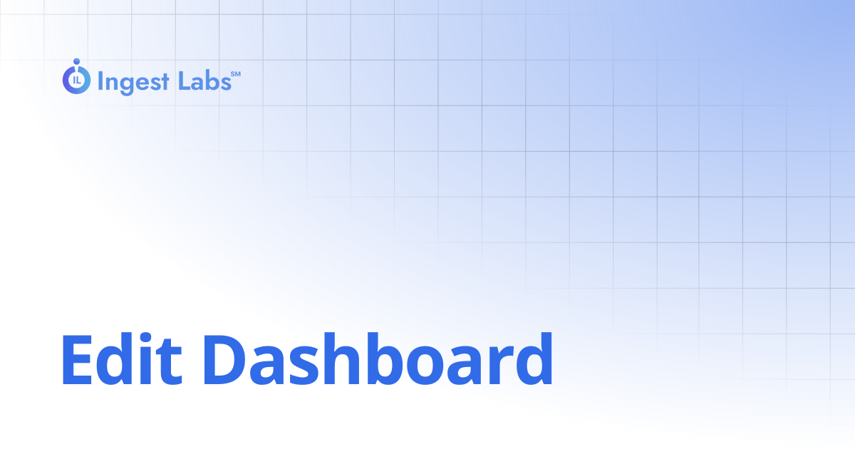 Edit Dashboard | Ingets Labs Documentation