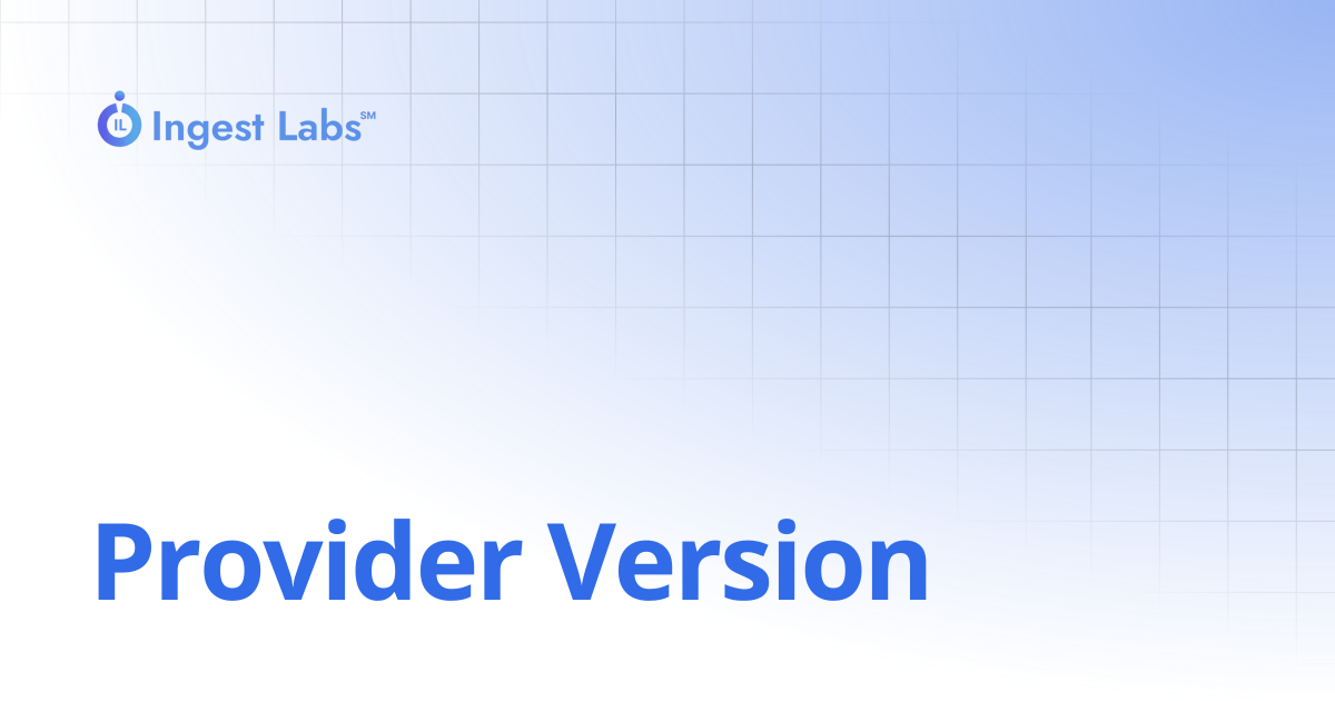 Provider Version | Ingets Labs Documentation