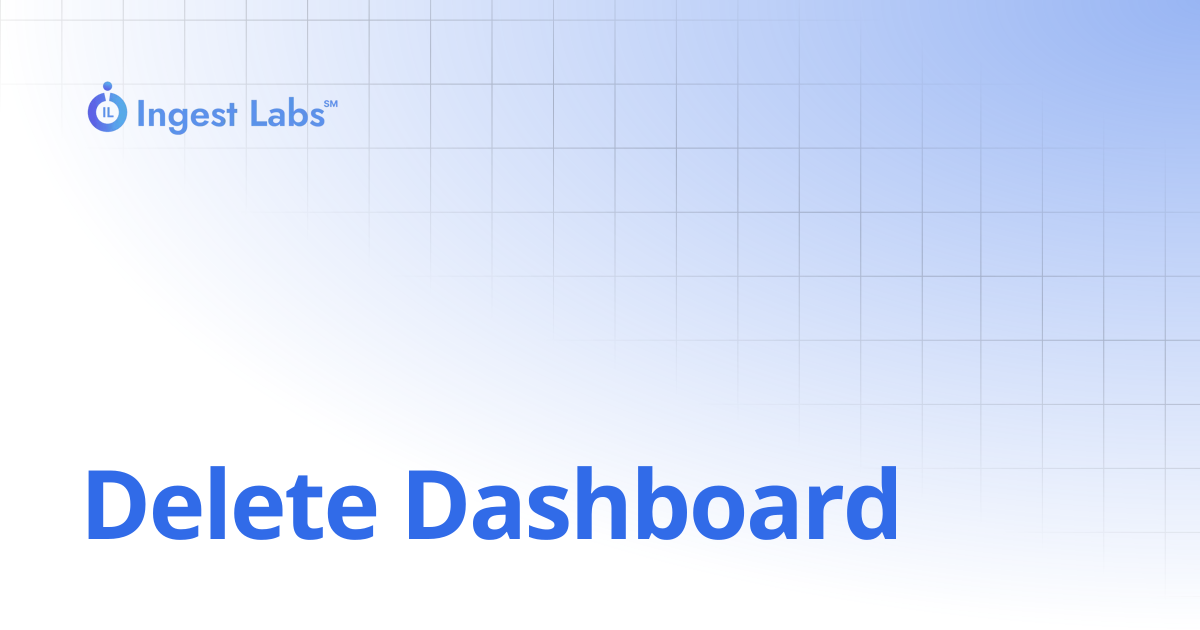 delete-dashboard-ingets-labs-documentation